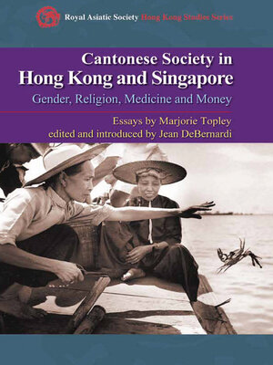 cover image of Cantonese Society in Hong Kong and Singapore